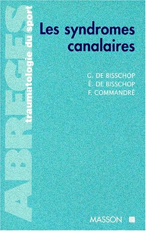 Les syndromes canalaires