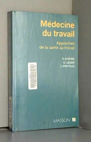 Médecine du travail approches de la santé au travail