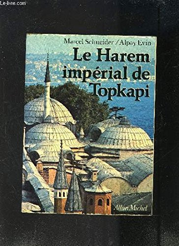Le Harem impérial de Topkapi
