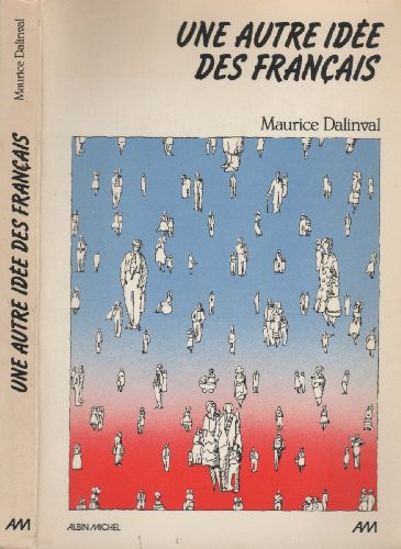 Une autre idée des Français (French Edition)