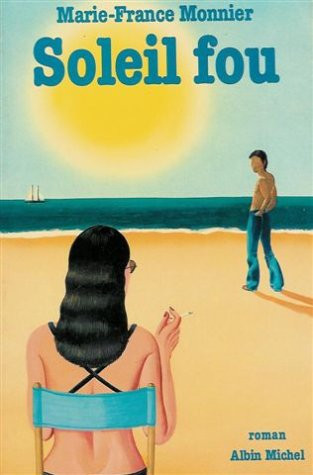 Soleil fou: Roman (French Edition)