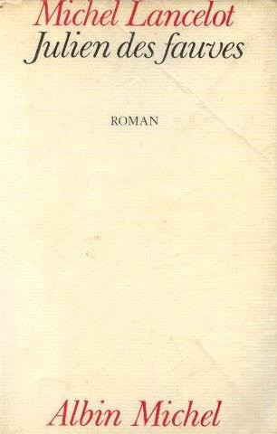 Julien des fauves: Roman (French Edition)