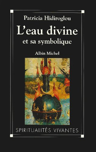 Eau Divine Et Sa Symbolique (L') (Spiritualites Grand Format) (French Edition)