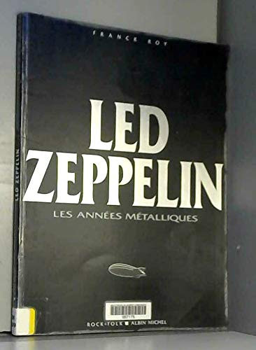 Led Zeppelin les années métalliques