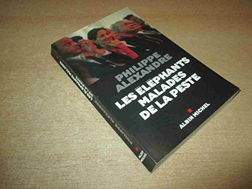Elephants Malades de La Peste (Les) (Politique) (French Edition)