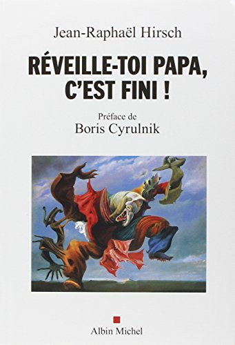 Réveille-toi, papa, c'est fini!