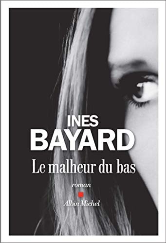 Le malheur du bas roman