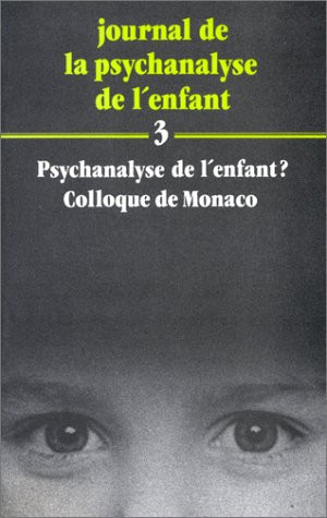 Psychanalyse de l'enfant ?: [actes]