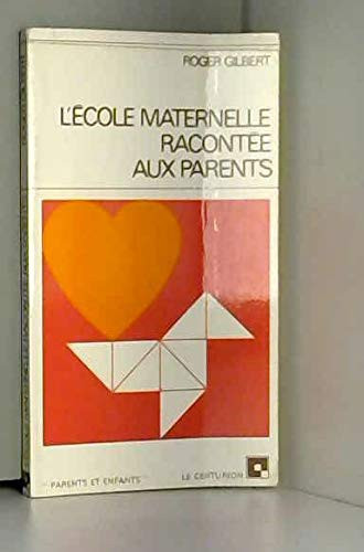 L'École maternelle racontée aux parents