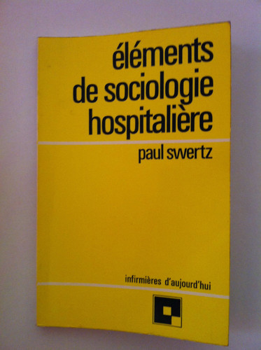 Éléments de sociologie hospitalière