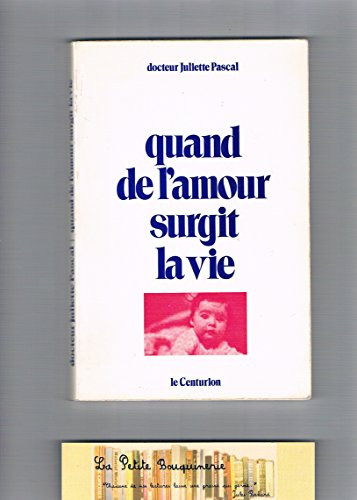 Quand de l'amour surgit la vie
