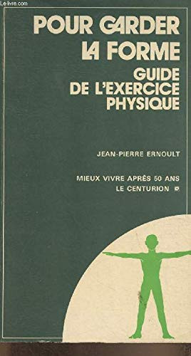 Pour garder la forme guide de l'exercice physique