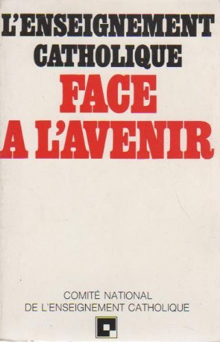 L'Enseignement catholique face à l'avenir