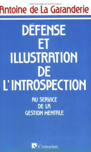 Défense et illustration de l'introspection: au service de la gestion mentale