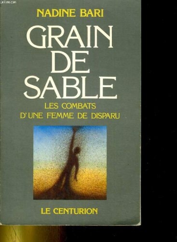 Grain de sable: Les combats d'une femme de disparu (Collection DHS) (French Edition)