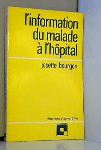 L'information du malade à l'hôpital