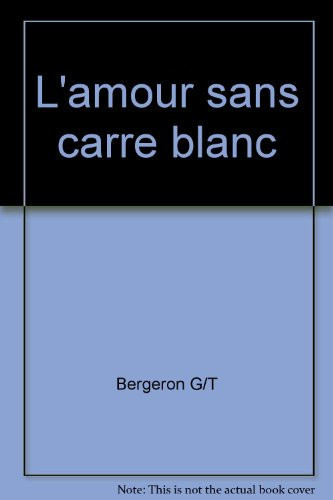 Amour sans carré blanc
