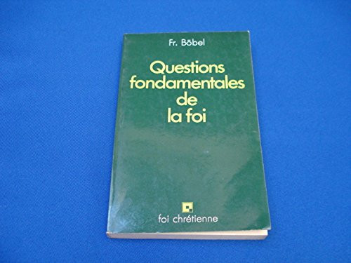 Questions fondamentales de la foi