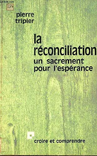 La Réconciliation: un sacrement pour l'espérance