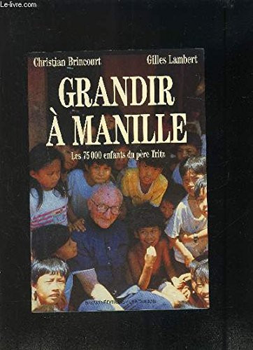 Grandir à Manille: les 75000 enfants du Père Tritz