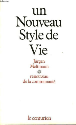 Un nouveau style de vie: renouveau de la communauté