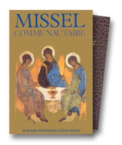 Missel communautaire: avec les chants