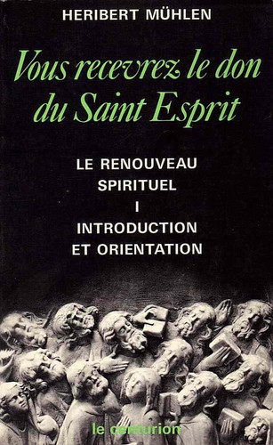 "Vous recevrez le don du Saint Esprit". 1. Introduction et orientation
