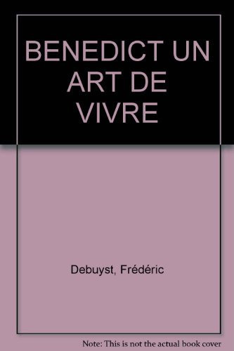 Bénédictins, un art de vivre
