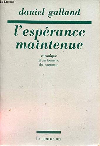 L'espérance maintenue chronique d'un homme du commun