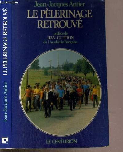 Le Pèlerinage retrouvé