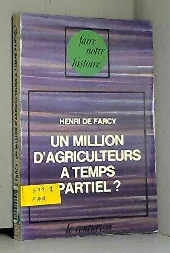 Un Million d'agriculteurs à temps partiel ?