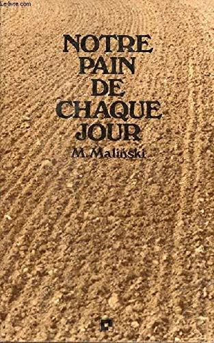 "Notre pain de chaque jour"