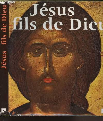 Jésus, fils de Dieu: rencontre et reconnaissance