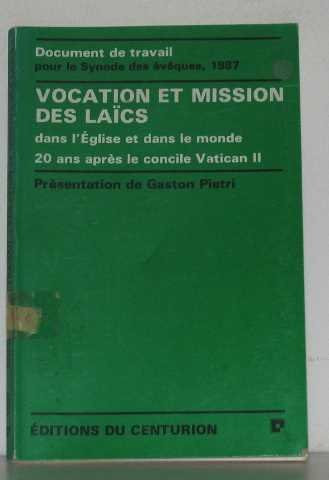 Vocation et mission des laïcs dans l'Église et dans le monde, vingt ans après le concile Vatican II: document de travail
