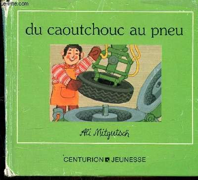 Du caoutschouc au pneu