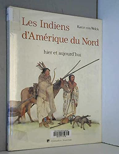 Les Indiens d'Amérique du Nord: hier et aujourd'hui