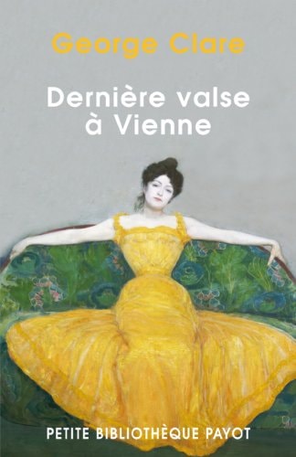 Dernière valse à Vienne la destruction d'une famille 1842 - 1942