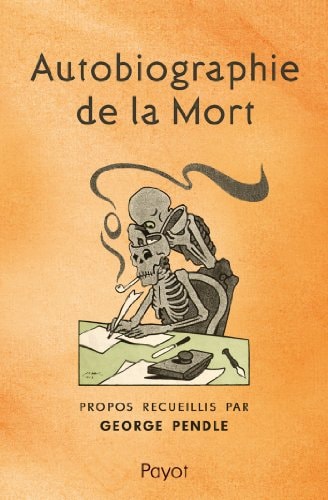 Autobiographie de la mort (Littérature payot) (French Edition)