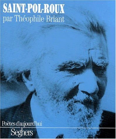 P28 - Saint-Pol Roux - NE (Poètes d'aujourd'hui) (French Edition)
