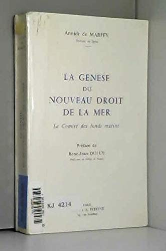 La Genèse du nouveau droit de la mer: Le Comité des fonds marins (French Edition)