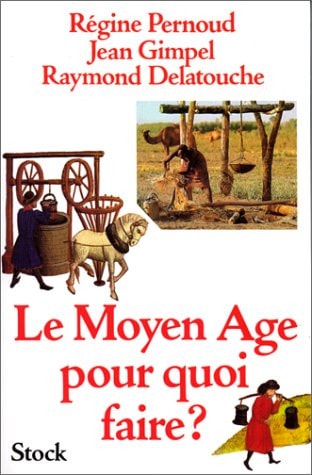Le Moyen-âge pour quoi faire ?