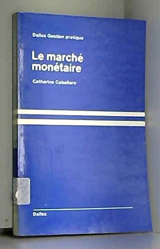 Le marché monétaire