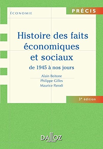 Histoire des faits économiques et sociaux de 1945 à nos jours Edition 2006