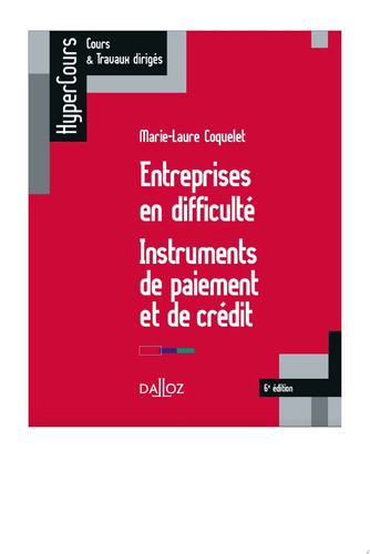 Entreprises en difficulté. Instruments de paiement et de crédit