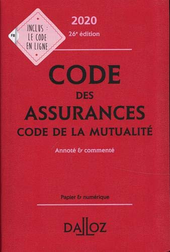 Code des assurances, code de la mutualité Annoté et commenté