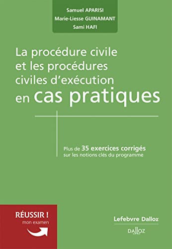 La procédure civile en cas pratiques Plus de 35 exercices corrigés sur les notions clés du programme