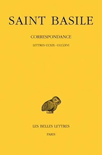 Correspondance: Lettres Ccxix - Ccclxvi: 3 (Collection Des Universites De France) (French and Greek Edition)