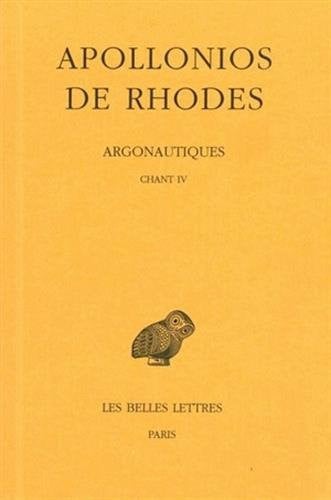 Argonautiques Tome III: Chant IV (Collection Des Universites De France Serie Grecque) (French Edition)