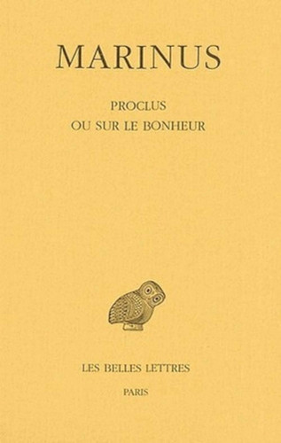 Proclus ou sur le bonheur (Collection Des Universites De France) (French and Greek Edition)