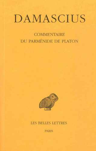 Commentaire du Parménide de Platon Tome 3